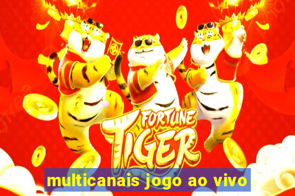 multicanais jogo ao vivo